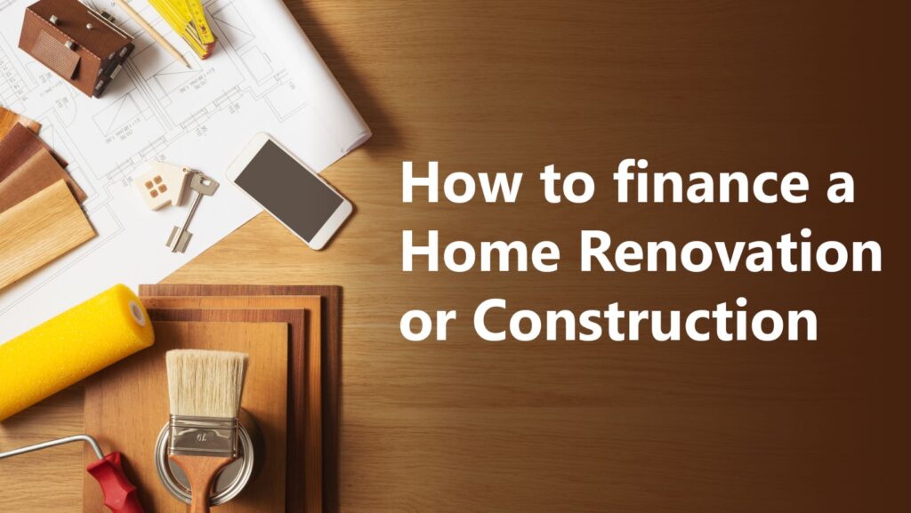 construction loan for home renovation